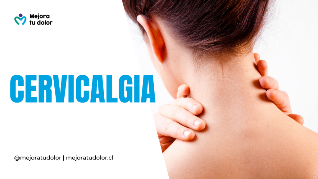 ¿Qué es la Cervicalgia y cuáles son sus síntomas?